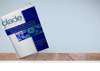 How is the Energy Sector in Latin America and The Caribbean? Acting to Face The Covid-19 Pandemic?