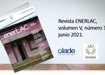 Revista de Energía de Latinoamérica y el Caribe ENERLAC- edición junio 2021